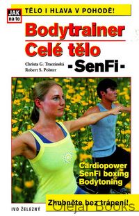 Bodytrainer: Celé tělo, Sen Fi