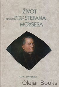 Život Štefana Moysesa