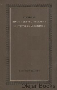 Život Henryho Brularda; Egoistické vzpomínky