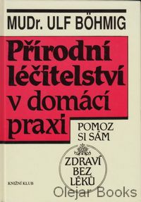 Přírodní léčitelství v domácí praxi
