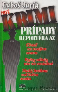 Prvé krimi prípady reportéra AZ