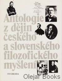 Antologie z dějin českého a slovenského filozofického myšlení