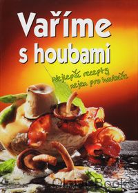 Vaříme s houbami