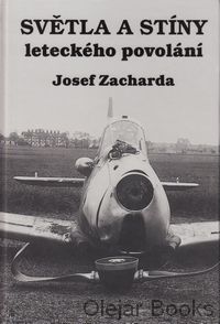 Světla a stíny leteckého povolání