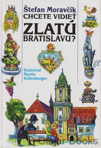 Chcete vidieť zlatú Bratislavu?