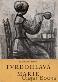 Tvrdohlavá Marie