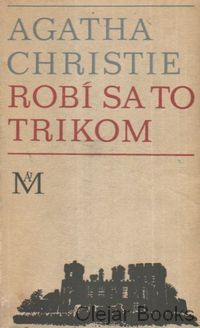 Robí sa to trikom