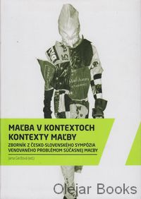 Maľba v kontextoch, kontexty maľby