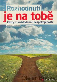 Rozhodnutí je na tobě