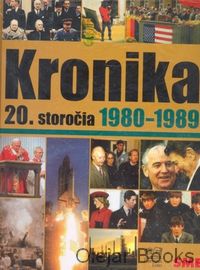 Kronika 20. storočia 9.: 1980 - 1989