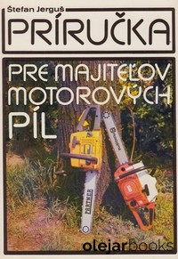 Príručka pre majiteľov motorových píl