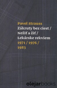 Zákruty bez ciest, Nežiť a žiť, Lekárske rekviem