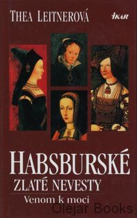 Habsburské zlaté nevesty