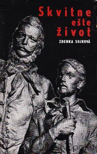 Skvitne ešte život