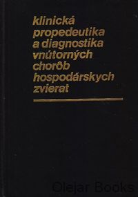 Klinická propedeutika a diagnostika vnútorných chorôb hospodárskych zvierat