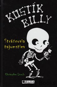 Kostík Billy 1: Strážcovia tajomstiev