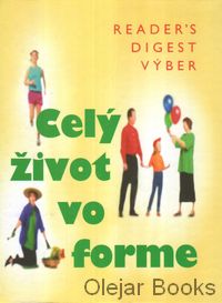 Celý život vo forme