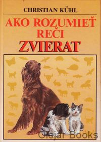 Ako rozumieť reči zvierat