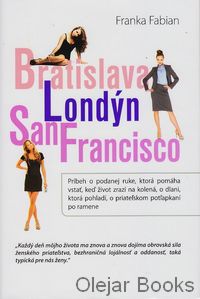 Bratislava - Londýn - San Francisco