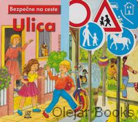 Bezpečne na ceste: Ulica