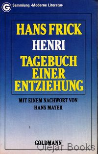 Henri Tagebuch Einer Entziehung