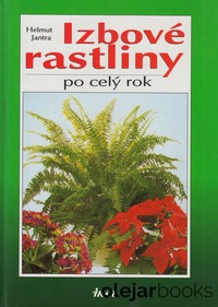 Izbové rastliny po celý rok