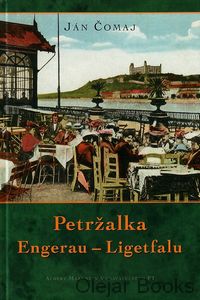 Petržalka Engerau - Ligetfalu
