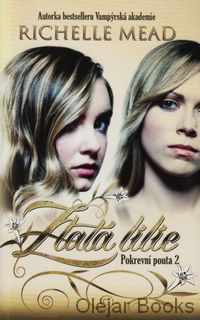 Pokrevní pouta 2: Zlatá lilie