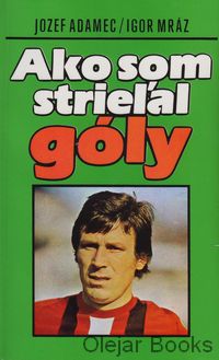 Ako som strieľal góly