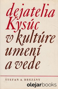 Dejatelia Kysúc v kultúre, umení a vede