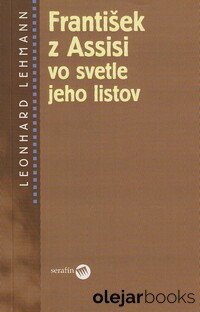 František z Assisi vo svetle jeho listov