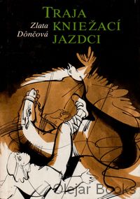 Traja kniežací jazdci