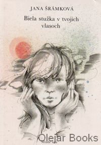 Biela stužka v tvojich vlasoch
