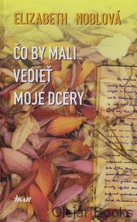 Čo by mali vedieť moje dcéry