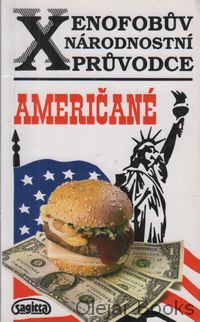 Xenofobův národnostní průvodce: Američané