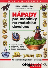 Nápady pro mamininky na mateřské dovolené