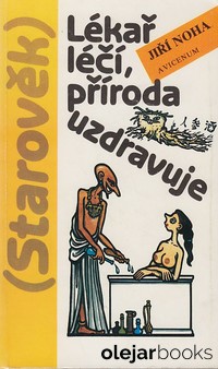 Lékař léčí, příroda uzdravuje