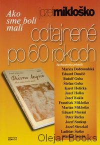 Ako sme boli malí - odtajnené po 60 rokoch