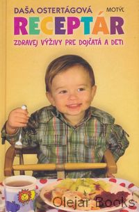 Receptár zdravej výživy pre dojčatá a deti