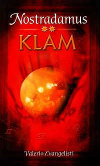 Nostradamus II. Klam