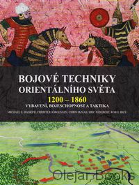 Bojové techniky orientálního světa 1200 - 1860