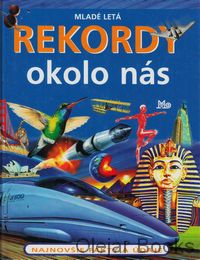 Rekordy okolo nás