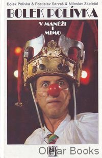 Bolek Polívka v manéži i mimo