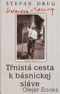 Tŕnistá cesta k básnickej sláve