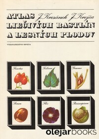 Atlas liečivých rastlín a lesných plodov