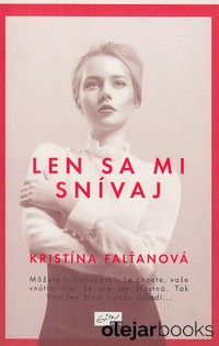 Len sa mi snívaj