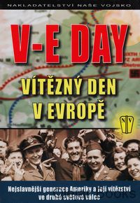 V-E Day Vítězný den v Evropě