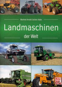 Landmaschinen der Welt