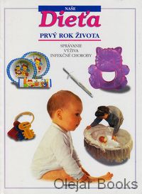 Dieťa, Prvý rok života, Správanie, Výživa, Infekčné choroby