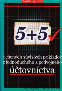 5+5 riešených súvislých príkladov z jednoduchého a podvojného účtovníctva